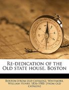 re-dedication of the old state house, boston volume 2 (en Inglés)