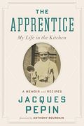 The Apprentice: My Life in the Kitchen (en Inglés)