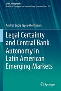Legal Certainty and Central Bank Autonomy in Latin American Emerging Markets (en Inglés)