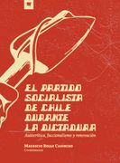 El Partido Socialista de Chile Durante la Dictadura