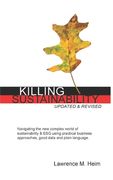 Killing Sustainability: Updated and Revised 2022