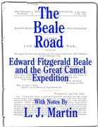The Beale Road: Edward Fitzgerald Beale and the Great Camel Expedition (en Inglés)