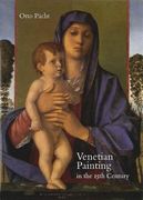 Venetian Painting in the Fifteenth Century: Jacopo, Gentile and Giovanni Bellini and Andrea Mantegna (en Inglés)
