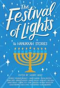 The Festival of Lights: 16 Hanukkah Stories (en Inglés)