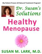 Dr. Susan's Solutions: Healthy Menopause (en Inglés)