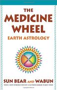 the medicine wheel,earth astrology (en Inglés)
