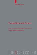 evangelium und gesetz,eine systematisch-theologische reflexion zu karl barths predigtwerk