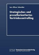 Strategisches und Prozeßorientiertes Vertriebscontrolling (en Alemán)