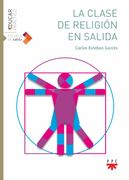 La Clase de Religión en Salida (in Spanish)