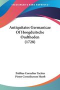 Antiquitates Germanicae Of Hoogduitsche Oudtheden (1728)