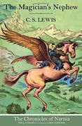 The Magician’s Nephew (The Chronicles of Narnia, Book 1)