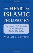 the heart of islamic philosophy: the quest for self-knowledge in the teachings of afdal al-din kashani (en Inglés)