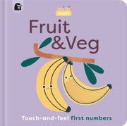 Minitouch: Fruit & Veg: Touch-And-Feel First Numbers (en Inglés)