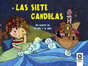 Las siete candelas: un cuento de un niño y el mar