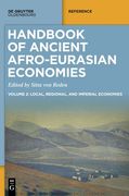 Handbook of Ancient Afro-Eurasian Economies: Volume 2: Local, Regional, and Imperial Economies (en Inglés)