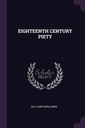 Eighteenth Century Piety (en Inglés)