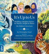 It'S up to us: Building a Brighter Future for Nature, People & Planet: The Children'S Terra Carta (en Inglés)