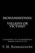 Mohammedans: Villains or Victims