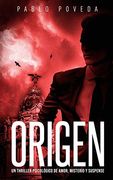 Origen: Un Thriller Psicológico de Amor, Misterio y Suspense: 7 (Suspenso Romántico)
