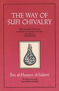 the way of sufi chivalry,when the light of the heart is reflected in the beauty of the face, that beauty is futuwwah