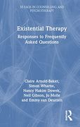Existential Therapy: Responses to Frequently Asked Questions (50 Faqs in Counselling and Psychotherapy) (en Inglés)