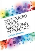 Integrated Digital Marketing in Practice (en Inglés)
