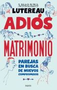 Adios al Matrimonio