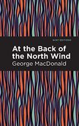 At the Back of the North Wind (Mint Editions)