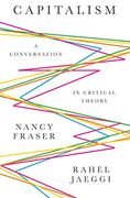 Capitalism: A Conversation in Critical Theory (en Inglés)