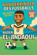 Wunderkinder des Fußballs: Nader El-Jindaoui (in German)