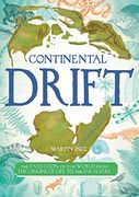 Continental Drift: The Evolution of our World From the Origins of Life to the far Future (en Inglés)