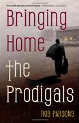 bringing home the prodigals (en Inglés)