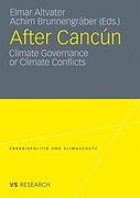 after cancun: climate governance or climate conflicts