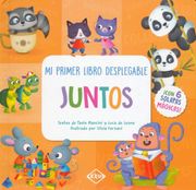 Mi Primer Libro Desplegable. Juntos / pd.