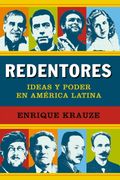 REDENTORES. IDEAS Y PODER EN AMERICA