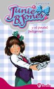 Junie b. Jones y el Pastel Peligroso (in Spanish)