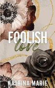 Foolish Love: A Second Chance Small Town Romance (Whoopsie Daisy) (en Inglés)
