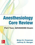 Anesthesiology Core Review: Part two Advanced Exam