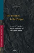 The Prophet is the People: An Answer to why Elijah? In Second Temple Jewish and Early Christian Literature (Vetus Testamentum, Supplements, 199) (en Inglés)