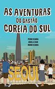 As Aventuras do Gastão na Coreia do sul (3) (en Portugués)