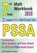 7th Grade PSSA Math Workbook 2018: The Most Comprehensive Review for the Math Section of the PSSA TEST (en Inglés)
