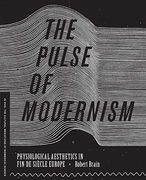 The Pulse of Modernism: Physiological Aesthetics in Fin-De-Siècle Europe (in Vivo) (en Anglais)