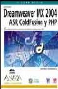 Dreamweaver mx 2004 - asp, coldfusion y php (Diseno Y Creatividad)
