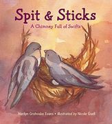 Spit & Sticks: A Chimney Full of Swifts (en Inglés)