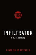 The Infiltrator: A Derek Harrington Novel (Derek Harrington, 2) (en Inglés)