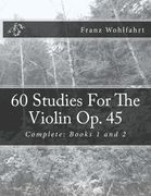 60 Studies for the Violin op. 45: Complete: Books 1 and 2 (en Inglés)