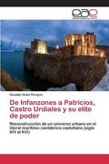 De Infanzones a Patricios, Castro Urdiales y su elite de poder