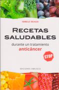 Recetas Saludables Durante Un Tratamiento Anticancer
