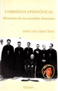 Correrías Apostólicas. Memorias de un Sacerdote Diocesano.