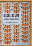 Ordering Life: Karl Jordan and the Naturalist Tradition (en Inglés)